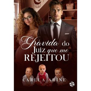 Grávida do juiz que me rejeitou