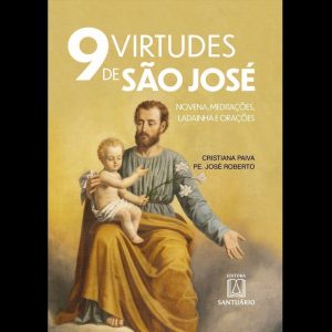 9 VIRTUDES DE SÃO JOSÉ