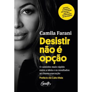 DESISTIR NÃO É OPÇÃO: O CAMINHO MAIS RÁPIDO ENTRE A IDEIA E OS RESULTADOS SE CHAMA EXECUÇÃO
