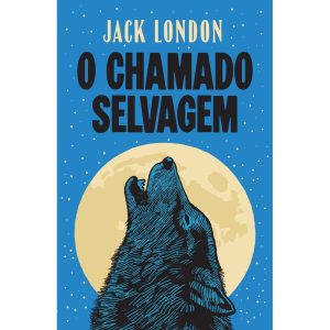 O CHAMADO SELVAGEM
