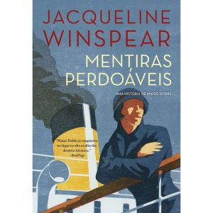 MENTIRAS PERDOÁVEIS (MAISIE DOBBS - LIVRO 3)