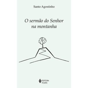 O SERMÃO DO SENHOR NA MONTANHA