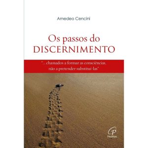 OS PASSOS DO DISCERNIMENTO