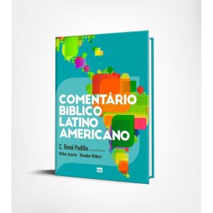COMENTÁRIO BÍBLICO LATINO-AMERICANO - VOLUME ÚNICO