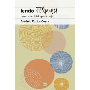 LENDO FILIPENSES: UM COMENTÁRIO PARA HOJE