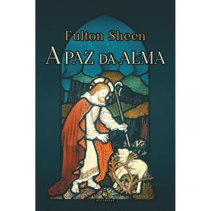 A PAZ DA ALMA