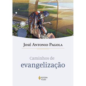 CAMINHOS DE EVANGELIZAÇÃO