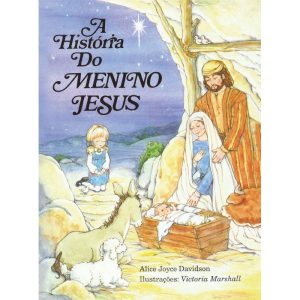 A HISTÓRIA DO MENINO JESUS
