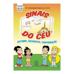 COLEÇÃO SEMENTINHAS DE FÉ - VOLUME 5 - SINAIS DO CÉU