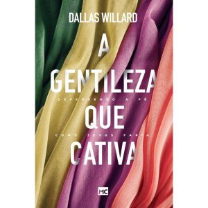 A GENTILEZA QUE CATIVA: DEFENDENDO A FÉ COMO JESUS FARIA