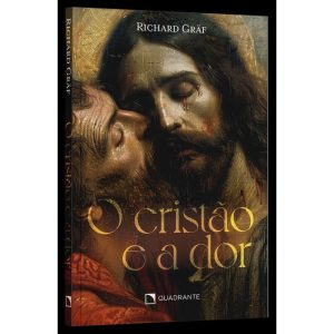O CRISTÃO E A DOR