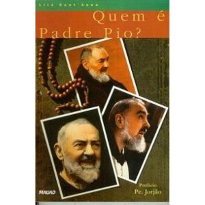 QUEM E PADRE PIO