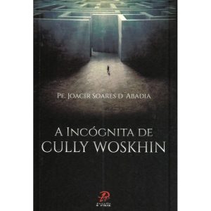INCÓGNITA DE CULLY WOSKHIN, A