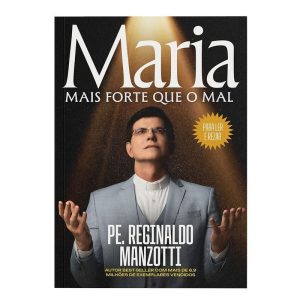 MARIA, MAIS FORTE QUE O MAL