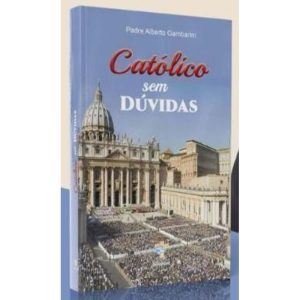 CATÓLICO SEM DÚVIDAS