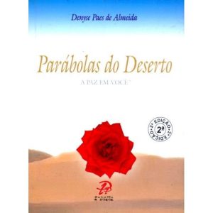 PARÁBOLAS DO DESERTO - A PAZ EM VOCÊ