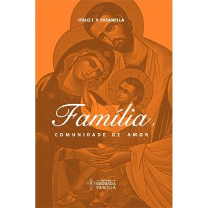 Família, comunidade de amor